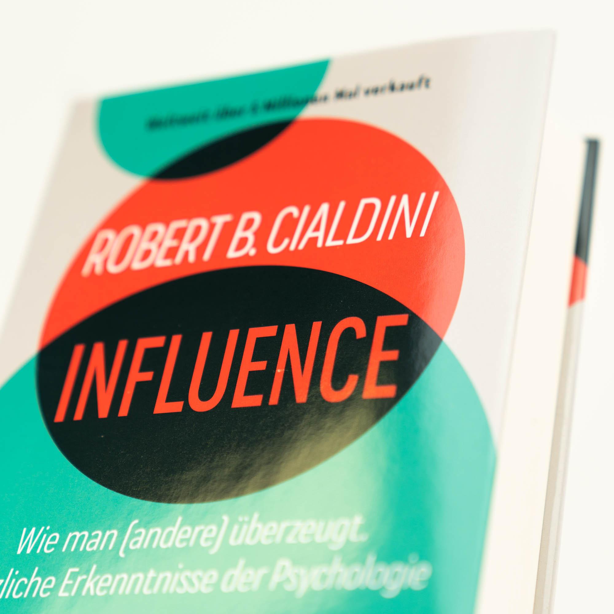 Beispielinhalt (Bild) INFLUENCE - Wie man (andere) überzeugt. Nützliche Erkenntnisse der Psychologie
