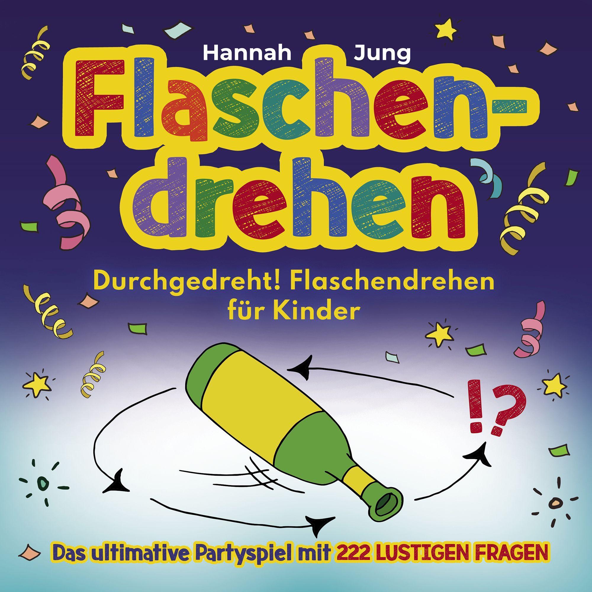 Vorderes Coverbild Durchgedreht! Flaschendrehen für Kinder