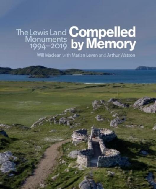 Vorderes Coverbild Compelled by Memory: The Lewis Land Monuments, 1994 - 2019