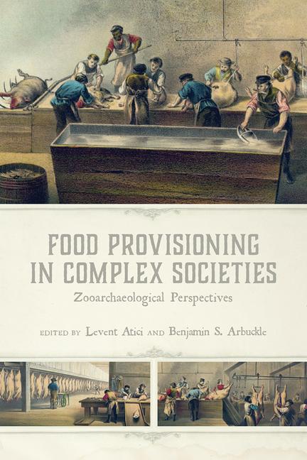Vorderes Coverbild Food Provisioning in Complex Societies
