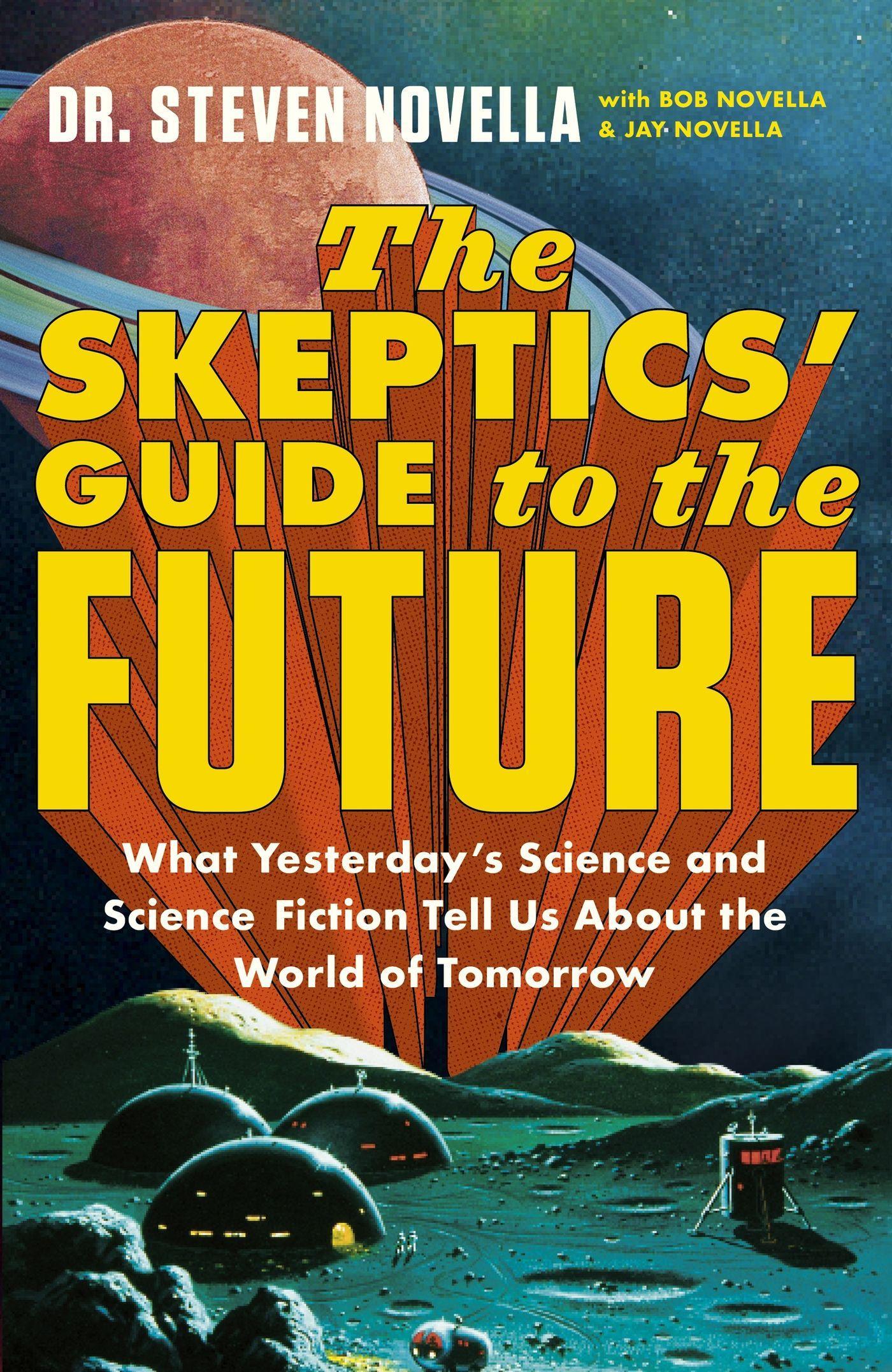 Vorderes Coverbild The Skeptics' Guide to the Future