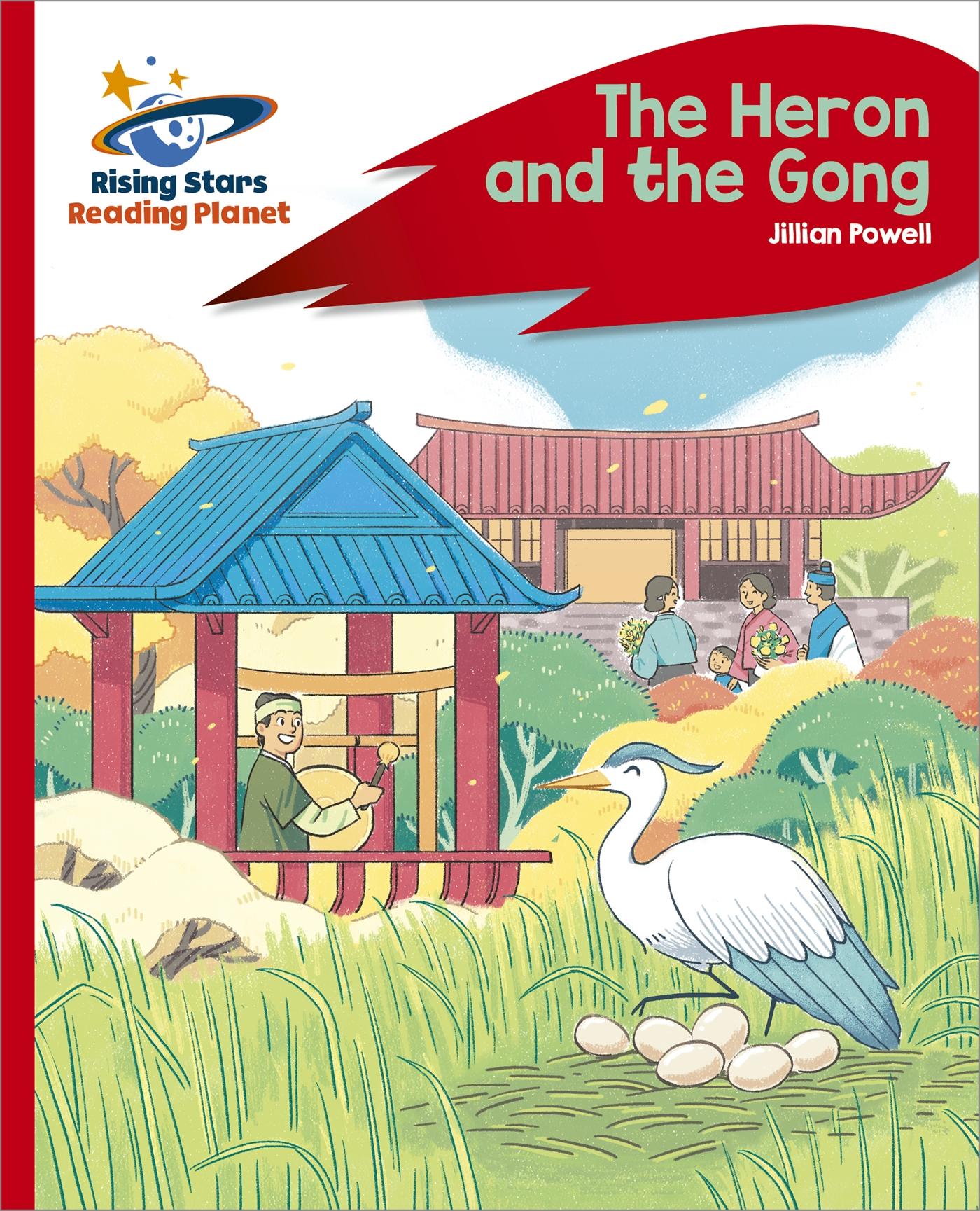 Vorderes Coverbild Reading Planet - The Heron and the Gong - Red C: Rocket Phonics