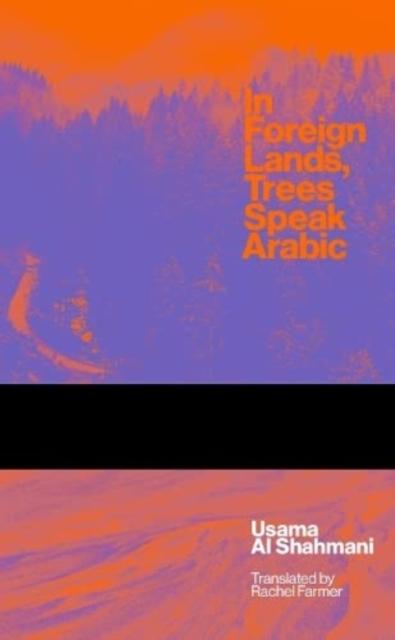 Vorderes Coverbild In Foreign Lands Trees Speak Arabic