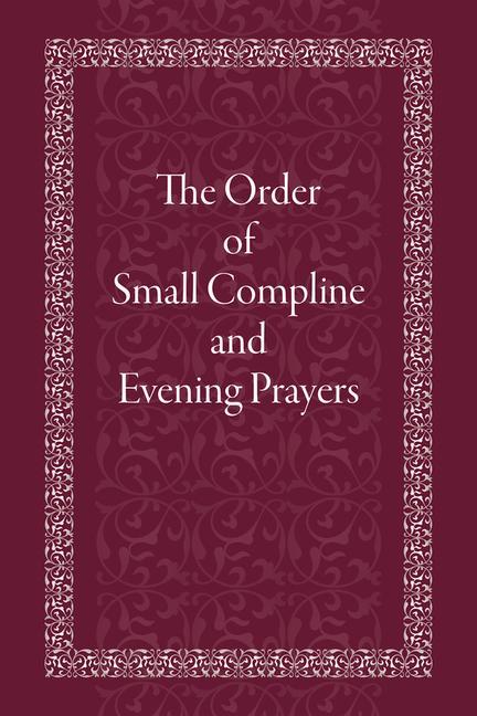 Vorderes Coverbild The Order of Small Compline and Evening Prayers