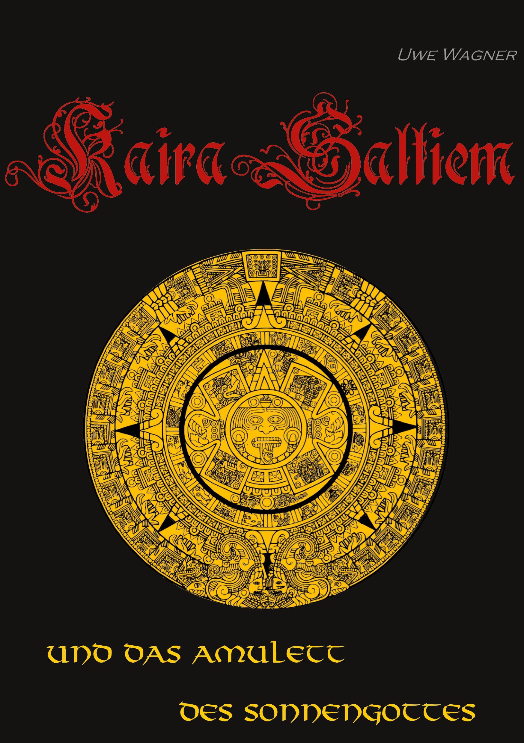 Vorderes Coverbild Kaira Saltiem und das Amulett des Sonnengottes