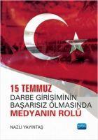 Vorderes Coverbild 15 Temmuz Darbe Girisiminin Basarisiz Olmasinda Medyanin Rolü