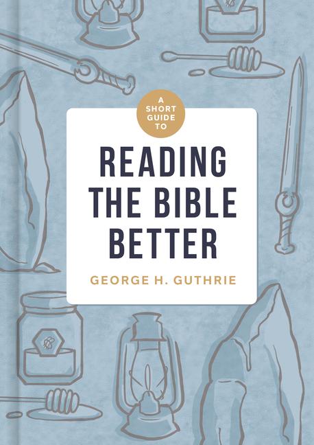Vorderes Coverbild A Short Guide to Reading the Bible Better
