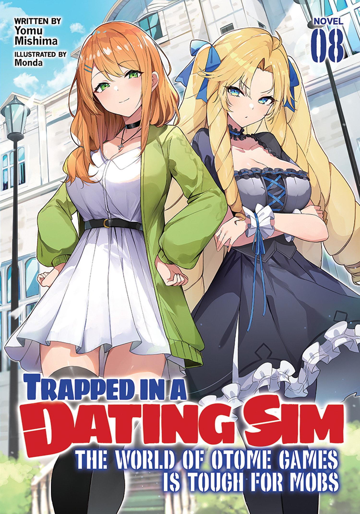 Vorderes Coverbild Trapped in a Dating Sim: The World of Otome Games Is Tough for Mobs (Light Novel) Vol. 8