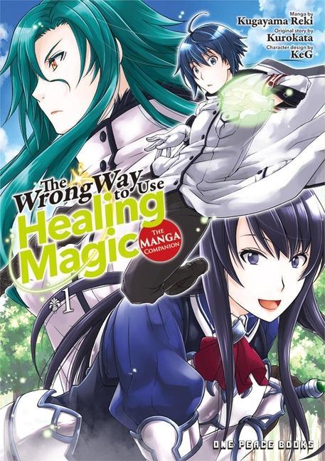 Vorderes Coverbild The Wrong Way to Use Healing Magic Volume 1