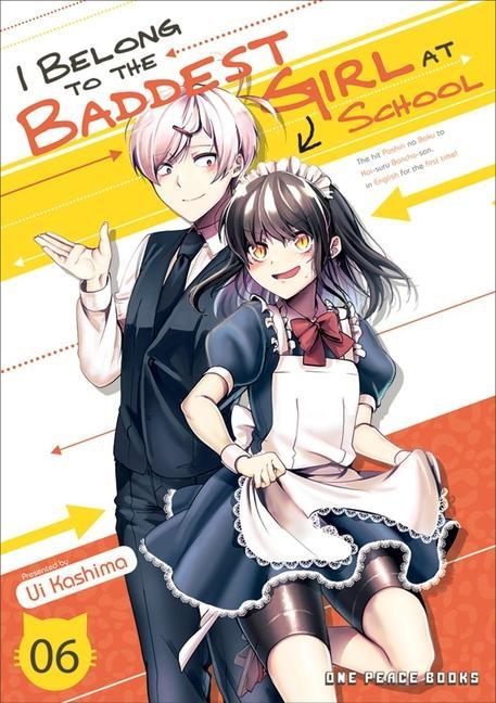 Vorderes Coverbild I Belong to the Baddest Girl at School Volume 06