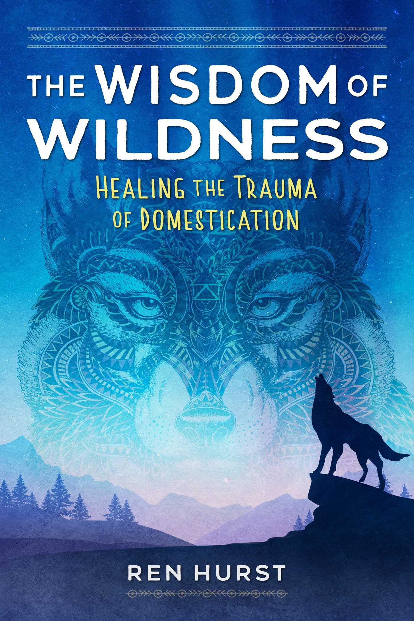 Vorderes Coverbild The Wisdom of Wildness