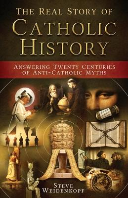 Vorderes Coverbild Real Story of Catholic History