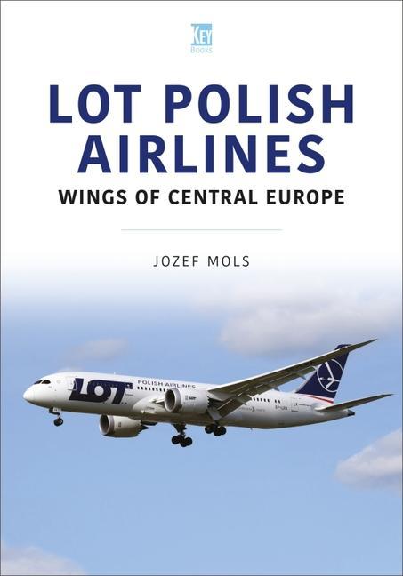 Vorderes Coverbild LOT Polish Airlines: Wings of Central Europe