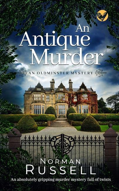 Vorderes Coverbild AN ANTIQUE MURDER an absolutely gripping murder mystery full of twists