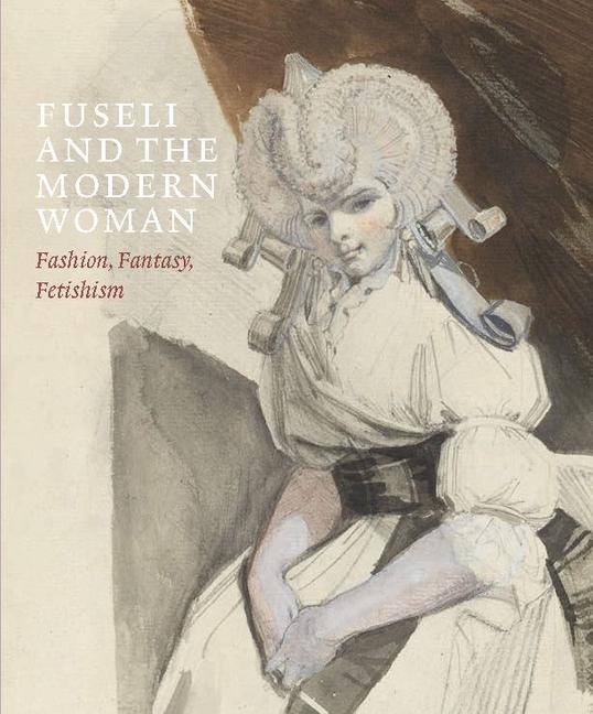 Vorderes Coverbild Fuseli and the Modern Woman