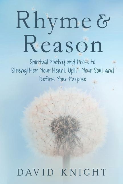 Vorderes Coverbild Rhyme & Reason: Spiritual Poetry and Prose to Strengthen Your Heart, Uplift Your Soul, and Define Your Purpose