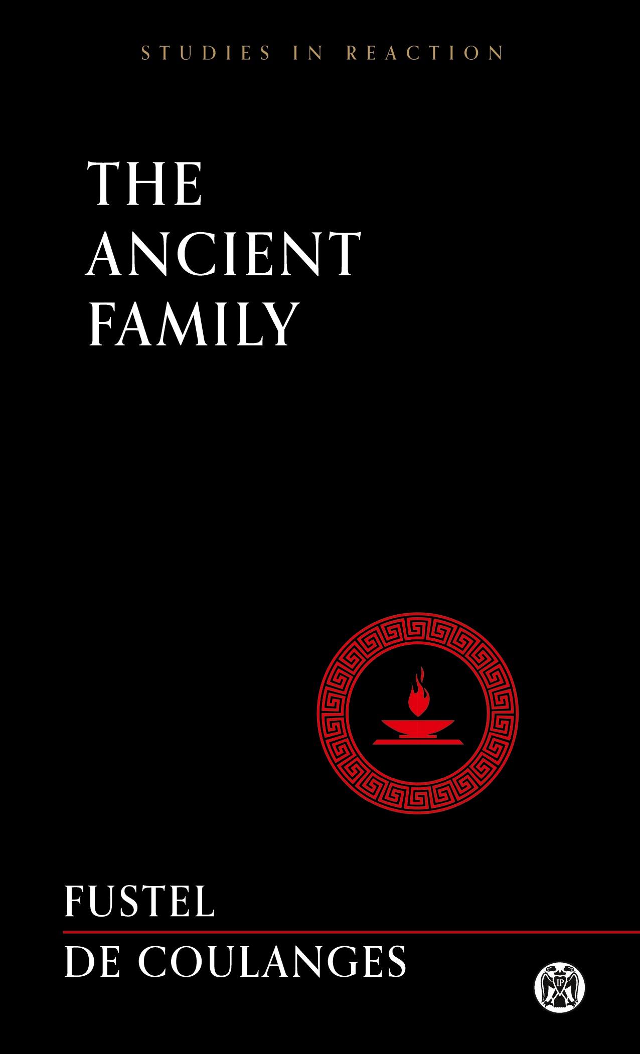 Vorderes Coverbild The Ancient Family - Imperium Press (Studies in Reaction)