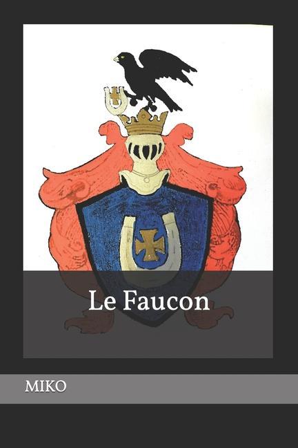 Vorderes Coverbild Le Faucon