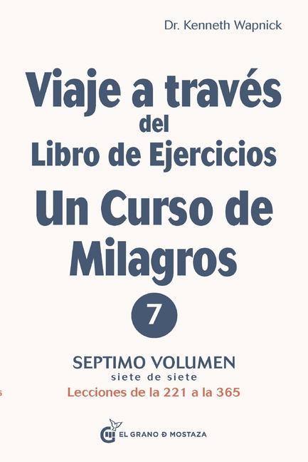 Vorderes Coverbild Viaje a Traves del Libro de Ejercicios Un Curso de Milagros Vol. 7
