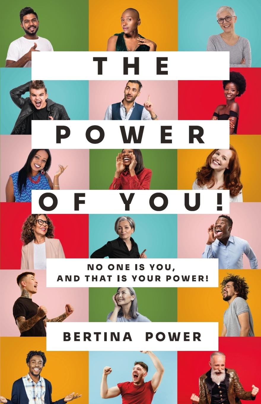 Vorderes Coverbild The POWER of You! No one is You, and that is your POWER!