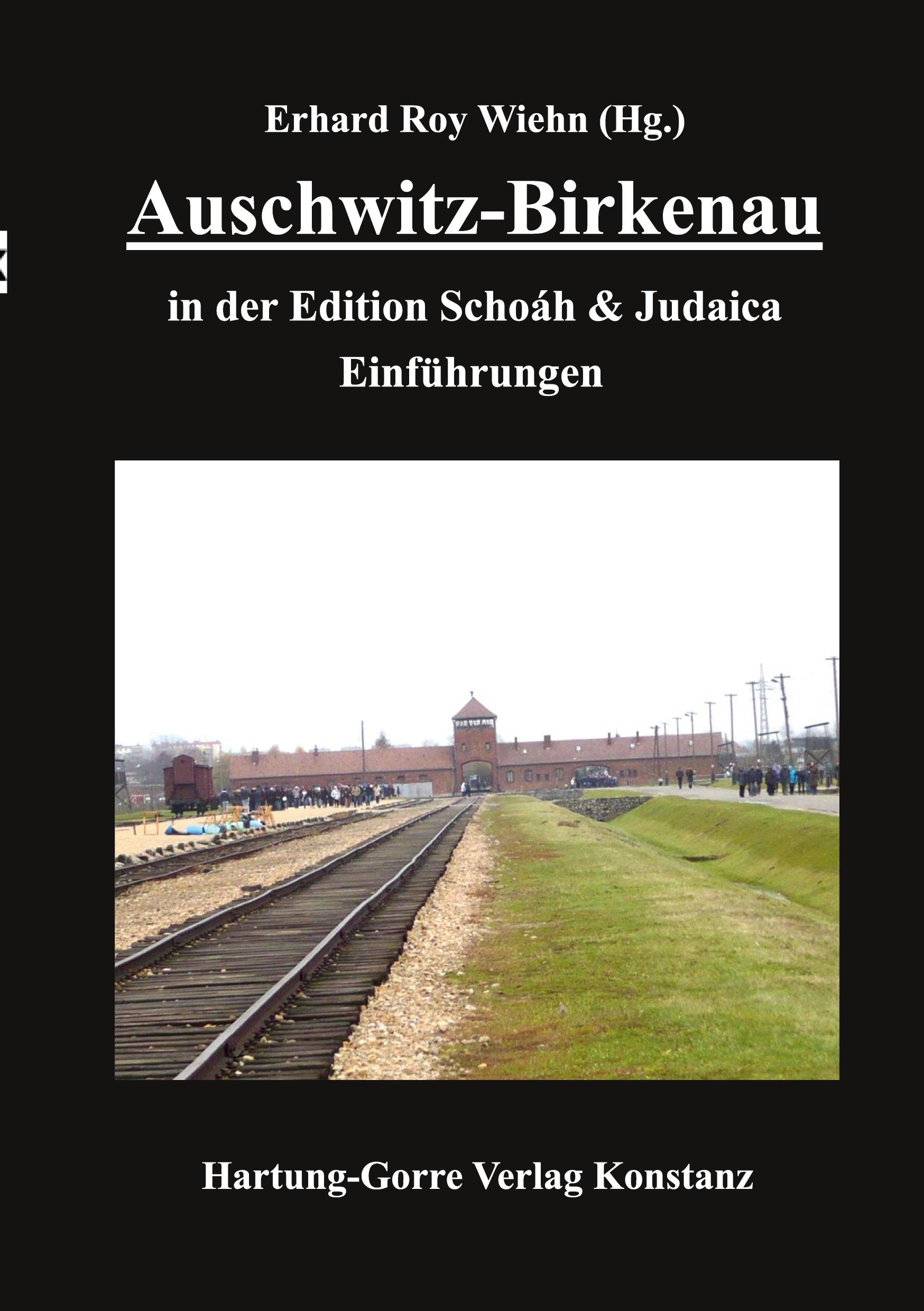 Vorderes Coverbild Auschwitz-Birkenau in der Edition Schoáh und Judaica