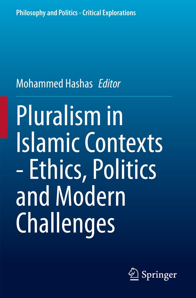 Vorderes Coverbild Pluralism in Islamic Contexts - Ethics, Politics and Modern Challenges