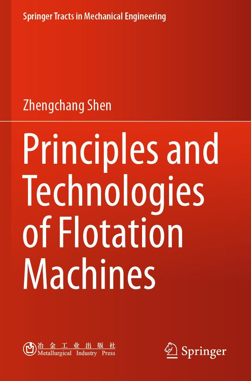 Vorderes Coverbild Principles and Technologies of Flotation Machines