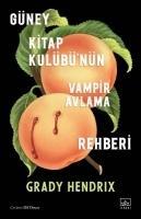 Vorderes Coverbild Güney Kitap Kulübünün Vampir Avlama Rehberi