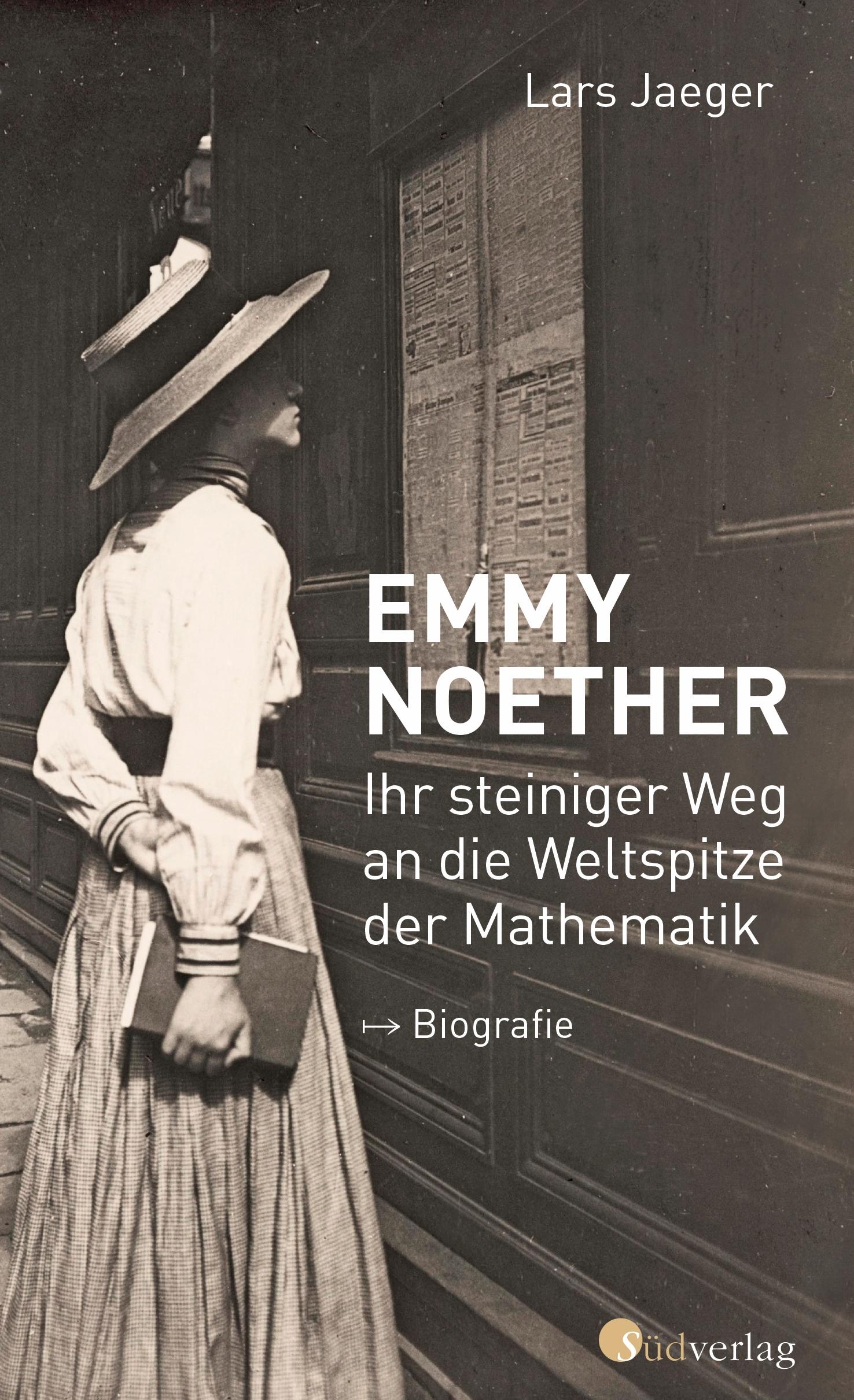 Vorderes Coverbild Emmy Noether. Ihr steiniger Weg an die Weltspitze der Mathematik