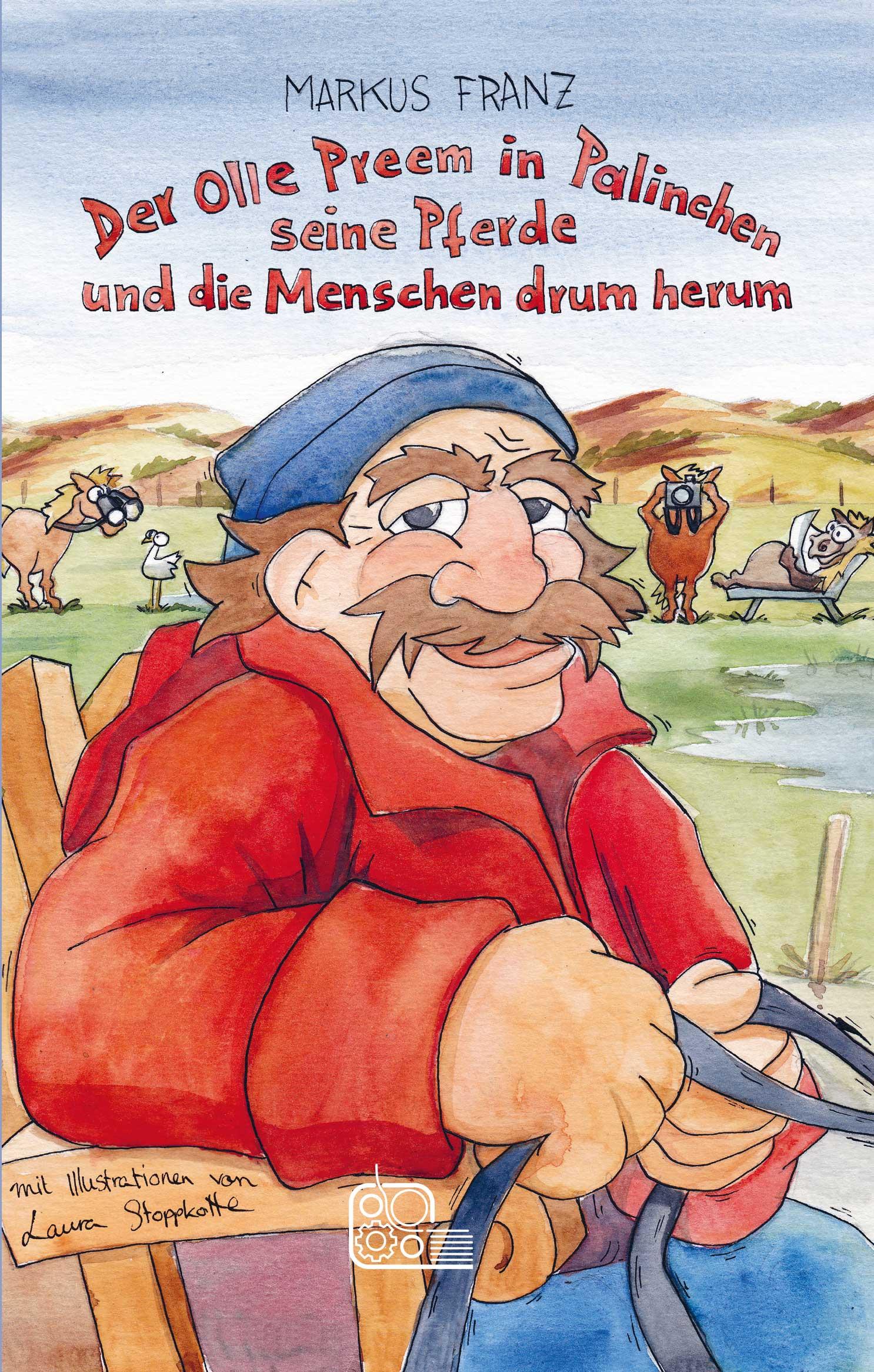 Vorderes Coverbild Der Olle Preem in Palinchen, seine Pferde und die Menschen drum herum