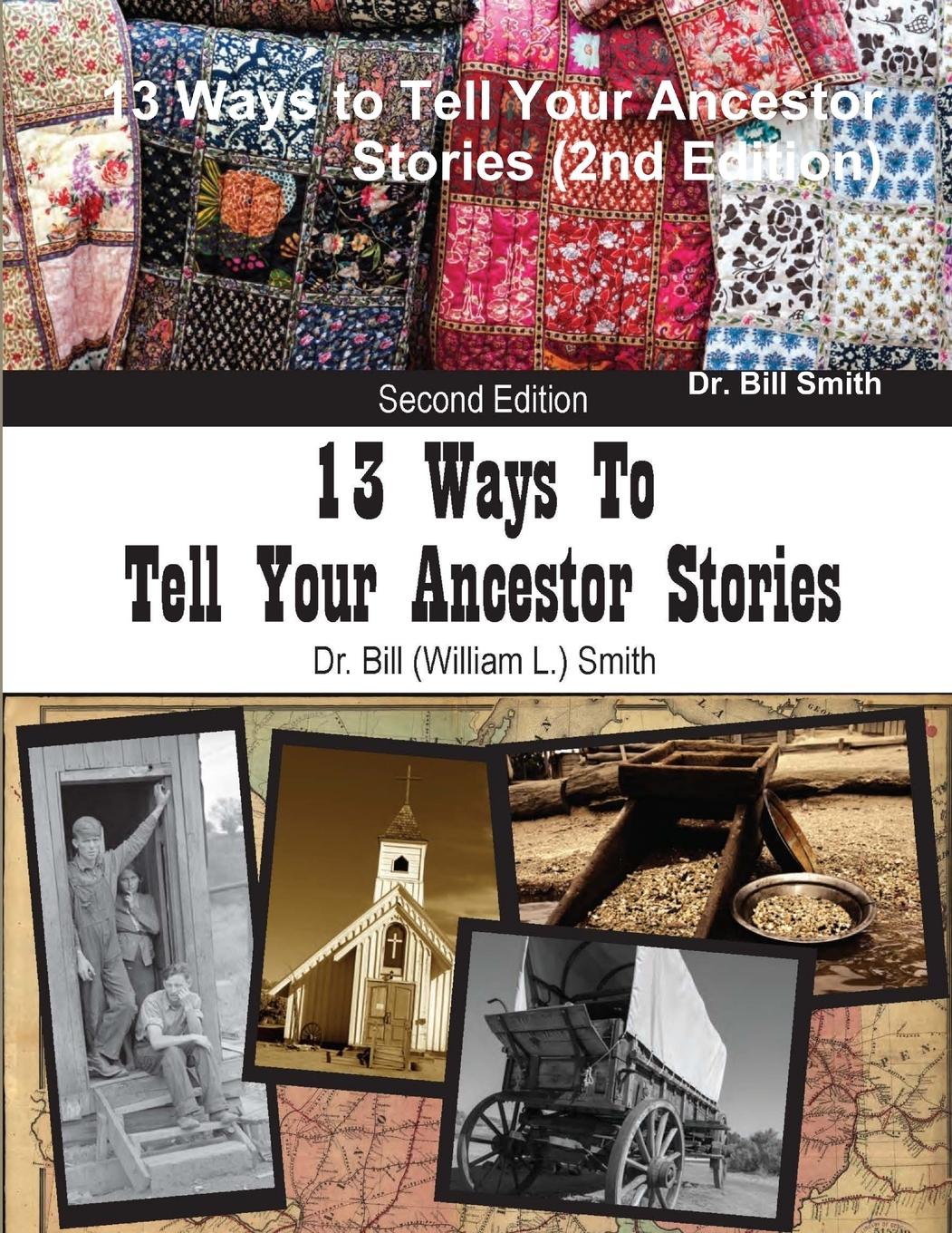 Vorderes Coverbild 13 Ways to Tell Your Ancestor Stories (2nd Edition)