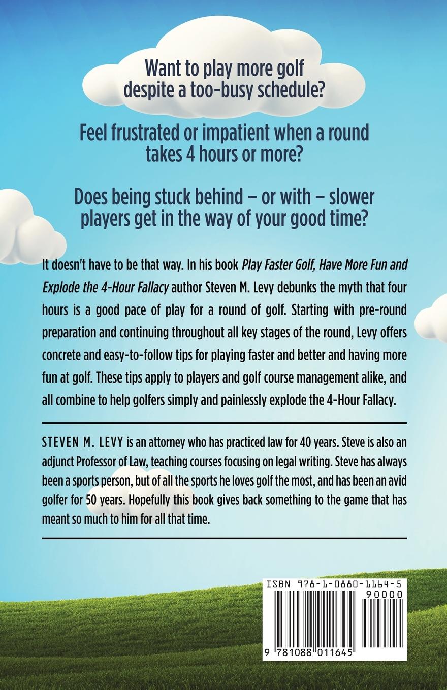 Rückseitencover Play Faster Golf, Have More Fun And Explode The 4-Hour Fallacy