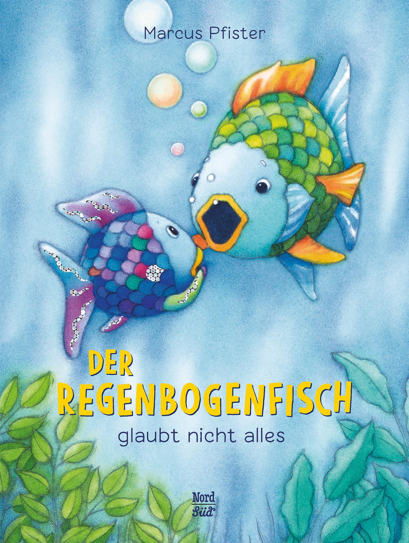 Vorderes Coverbild Der Regenbogenfisch glaubt nicht alles
