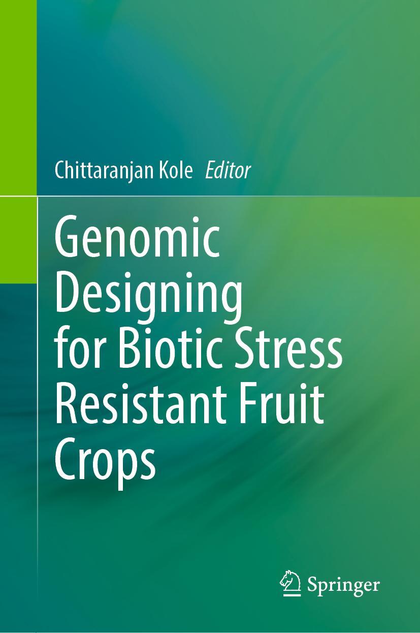 Vorderes Coverbild Genomic Designing for Biotic Stress Resistant Fruit Crops