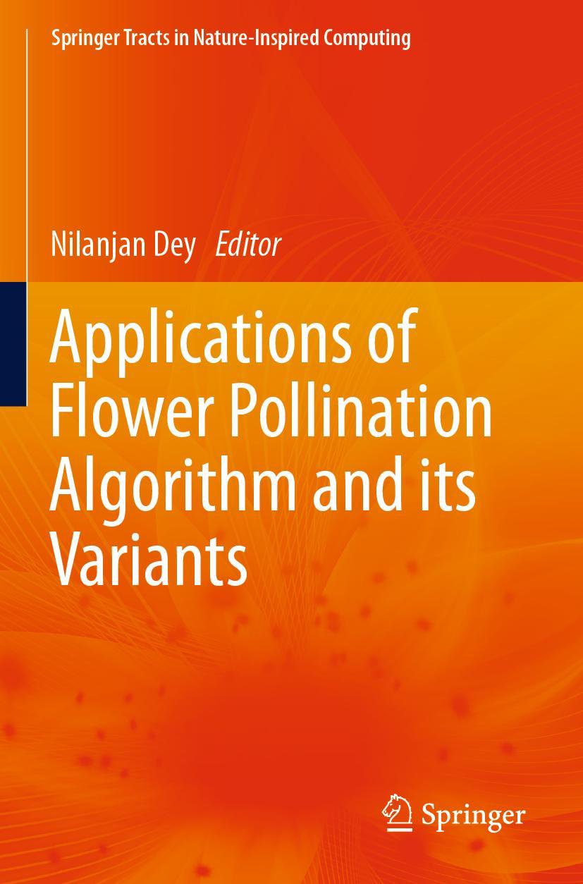 Vorderes Coverbild Applications of Flower Pollination Algorithm and its Variants