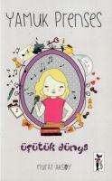 Vorderes Coverbild Üsütük Dünya - Yamuk Prenses