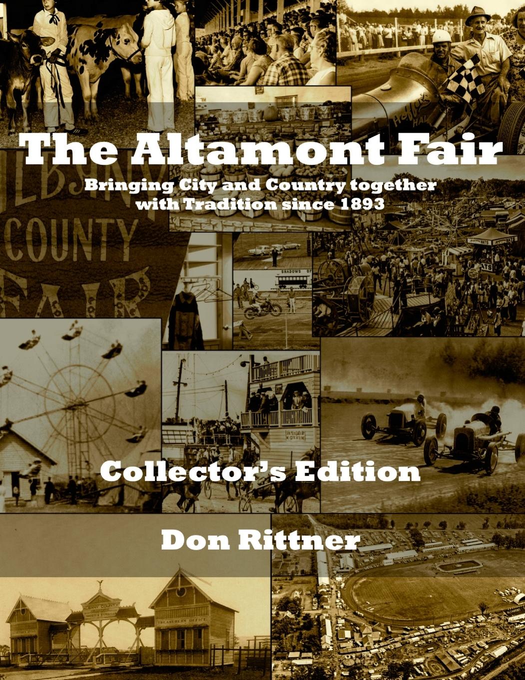 Vorderes Coverbild The Altamont Fair  Bringing City and Country together with Tradition since 1893.  Collector's Edition
