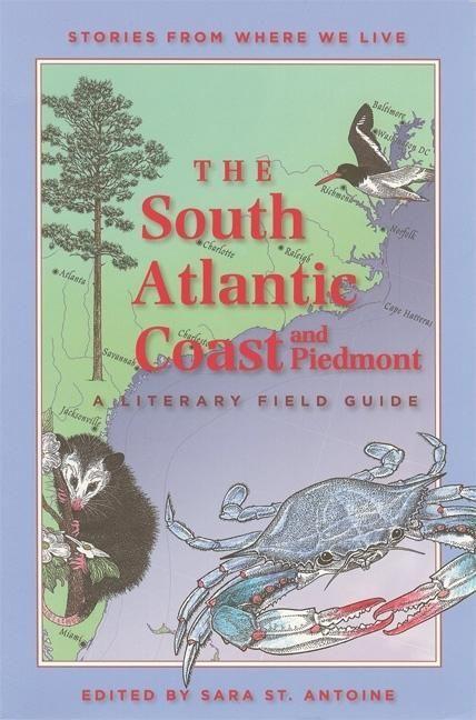 Vorderes Coverbild The South Atlantic Coast and Piedmont: A Literary Field Guide