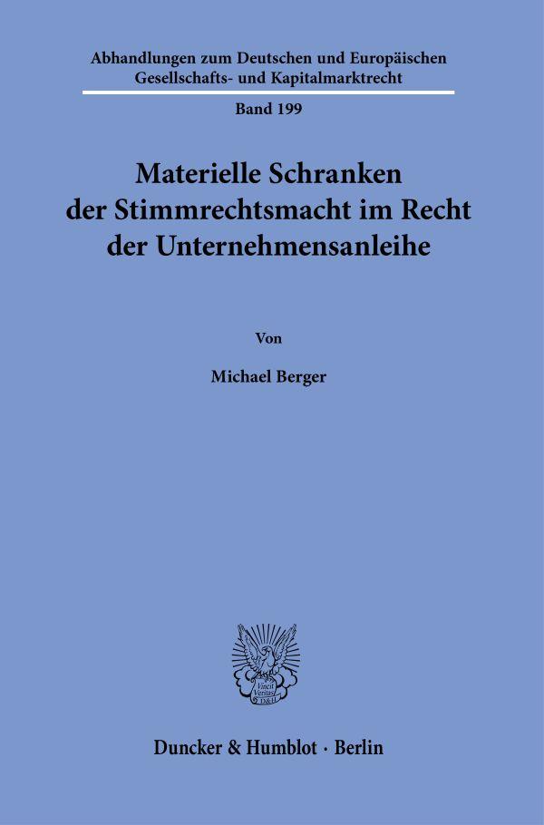 Vorderes Coverbild Materielle Schranken der Stimmrechtsmacht im Recht der Unternehmensanleihe.