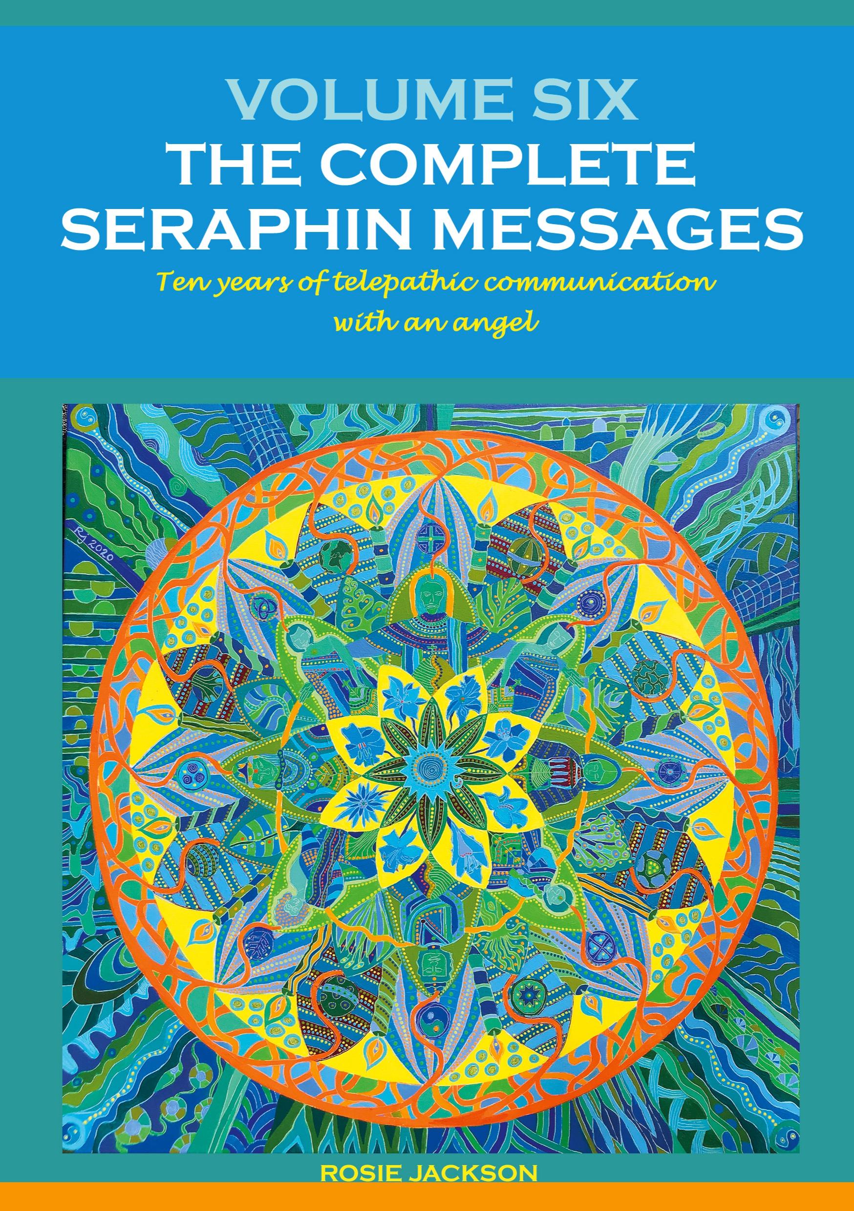 Vorderes Coverbild Volume 6: THE COMPLETE SERAPHIN MESSAGES