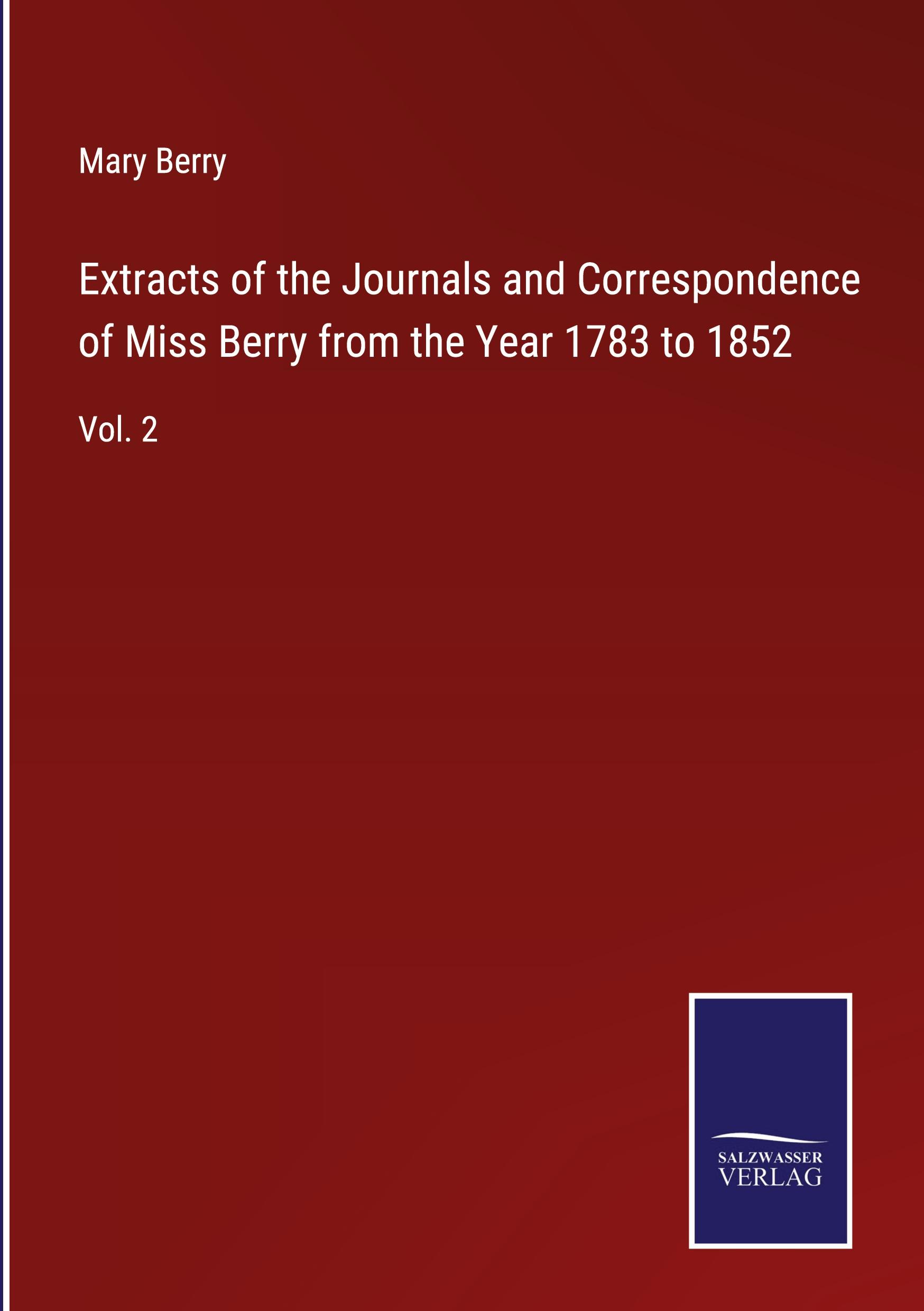 Vorderes Coverbild Extracts of the Journals and Correspondence of Miss Berry from the Year 1783 to 1852