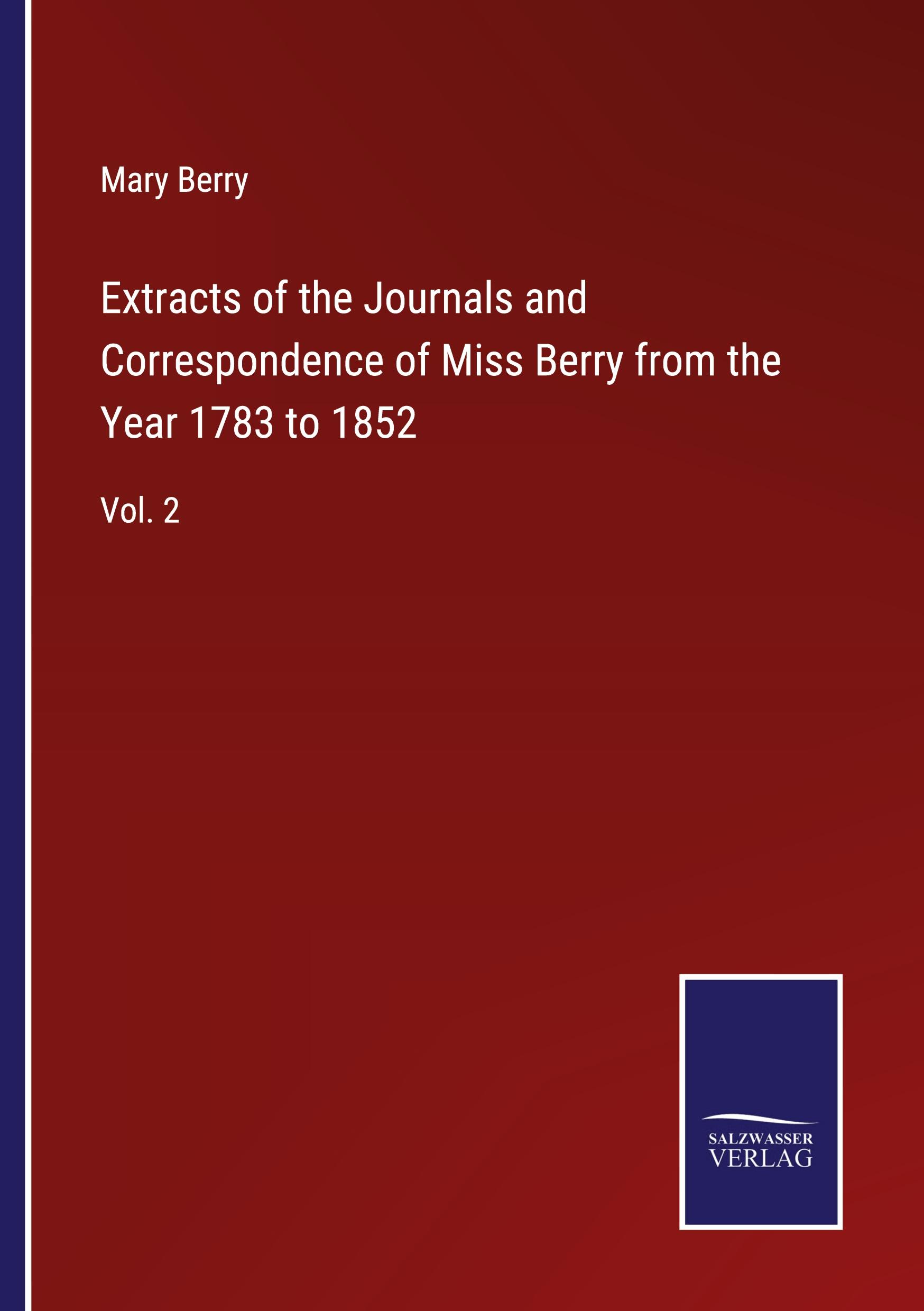 Vorderes Coverbild Extracts of the Journals and Correspondence of Miss Berry from the Year 1783 to 1852