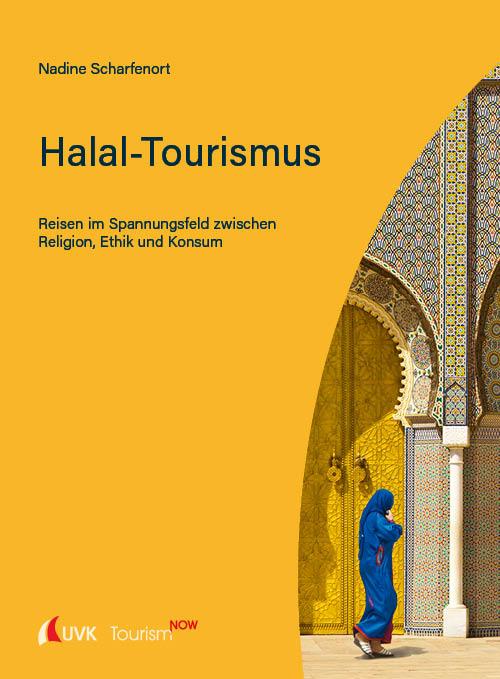 Vorderes Coverbild Tourism NOW: Halal-Tourismus