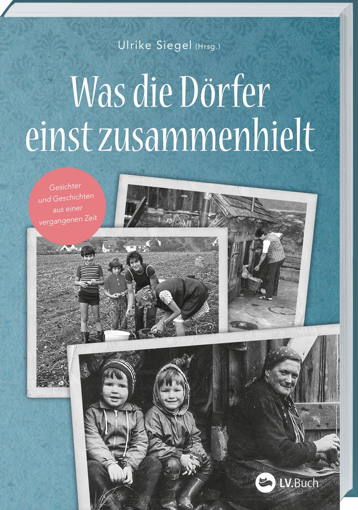Vorderes Coverbild Was die Dörfer einst zusammenhielt