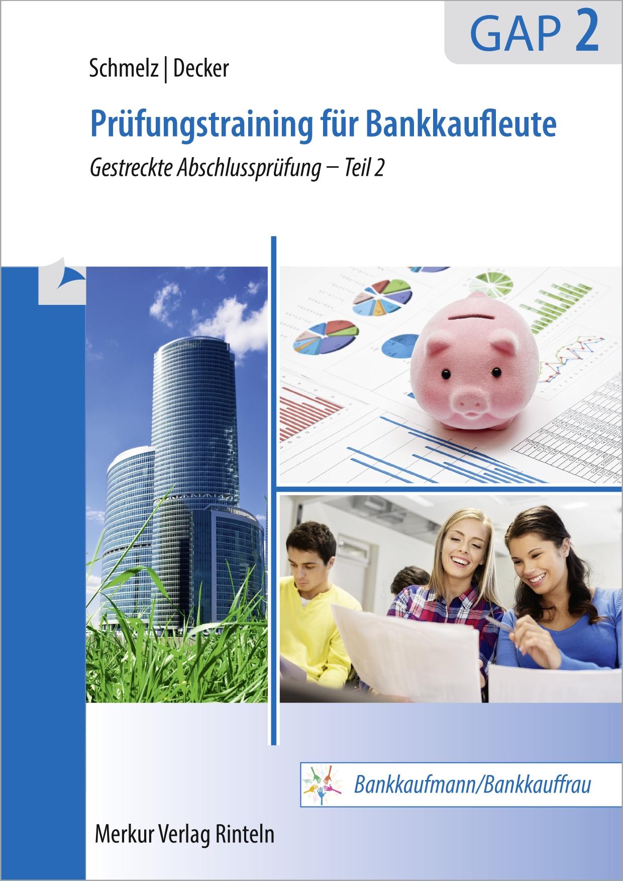 Vorderes Coverbild Prüfungstraining für Bankkaufleute GAP 2. Für das kaufmännische Berufskolleg I