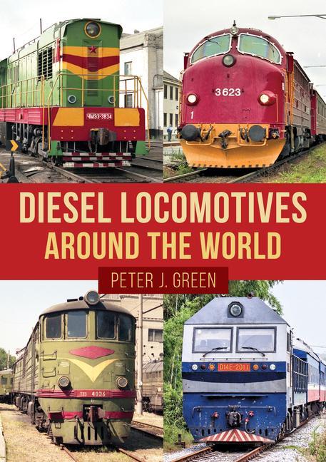 Vorderes Coverbild Diesel Locomotives Around the World