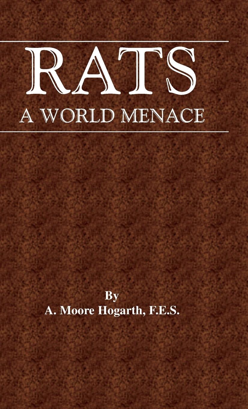 Vorderes Coverbild The Rat - A World Menace (Vermin and Pest Control Series)