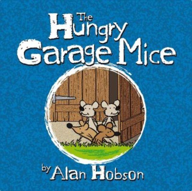 Vorderes Coverbild The Hungry Garage Mice