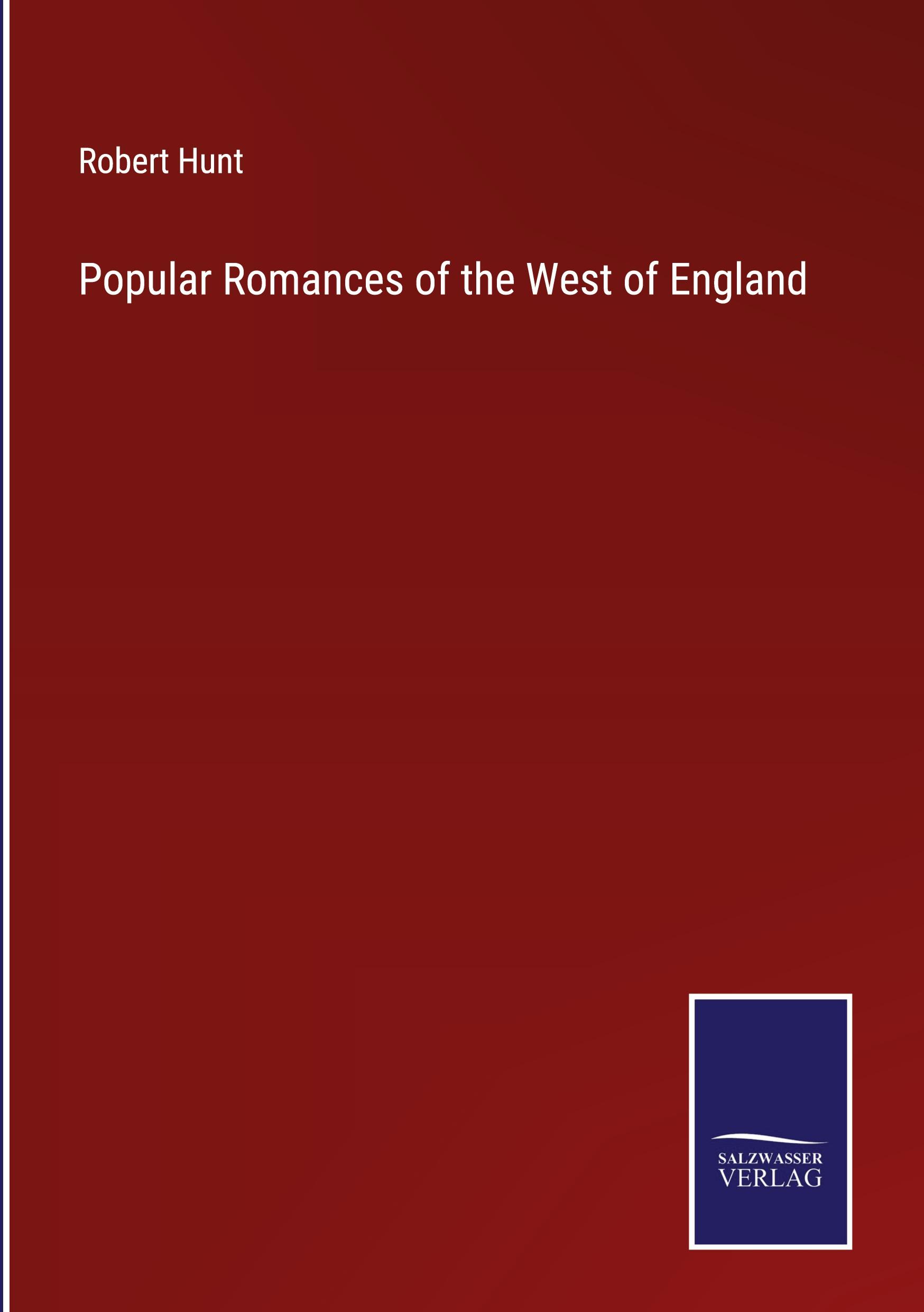 Vorderes Coverbild Popular Romances of the West of England
