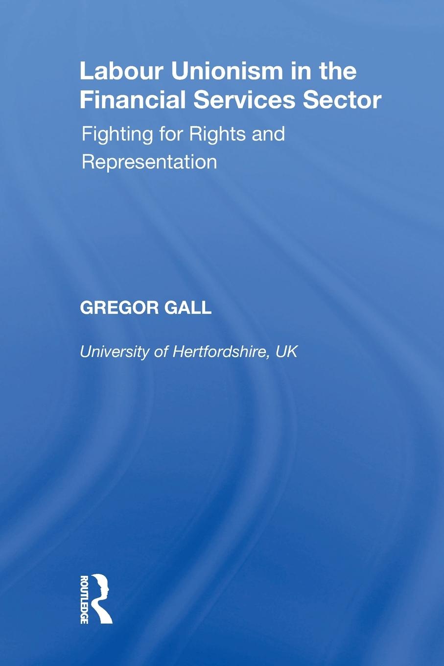 Vorderes Coverbild Labour Unionism in the Financial Services Sector